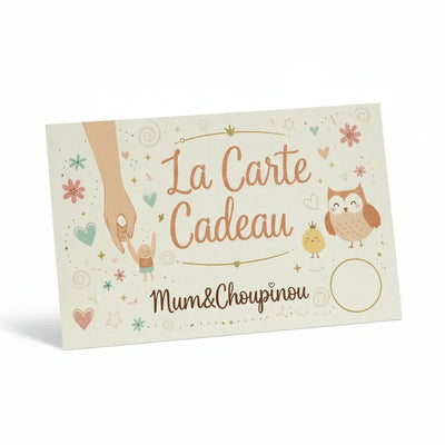 La carte cadeau Mum&Choupinou - Mum&Choupinou