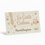 La carte cadeau Mum&Choupinou