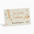 La carte cadeau Mum&Choupinou